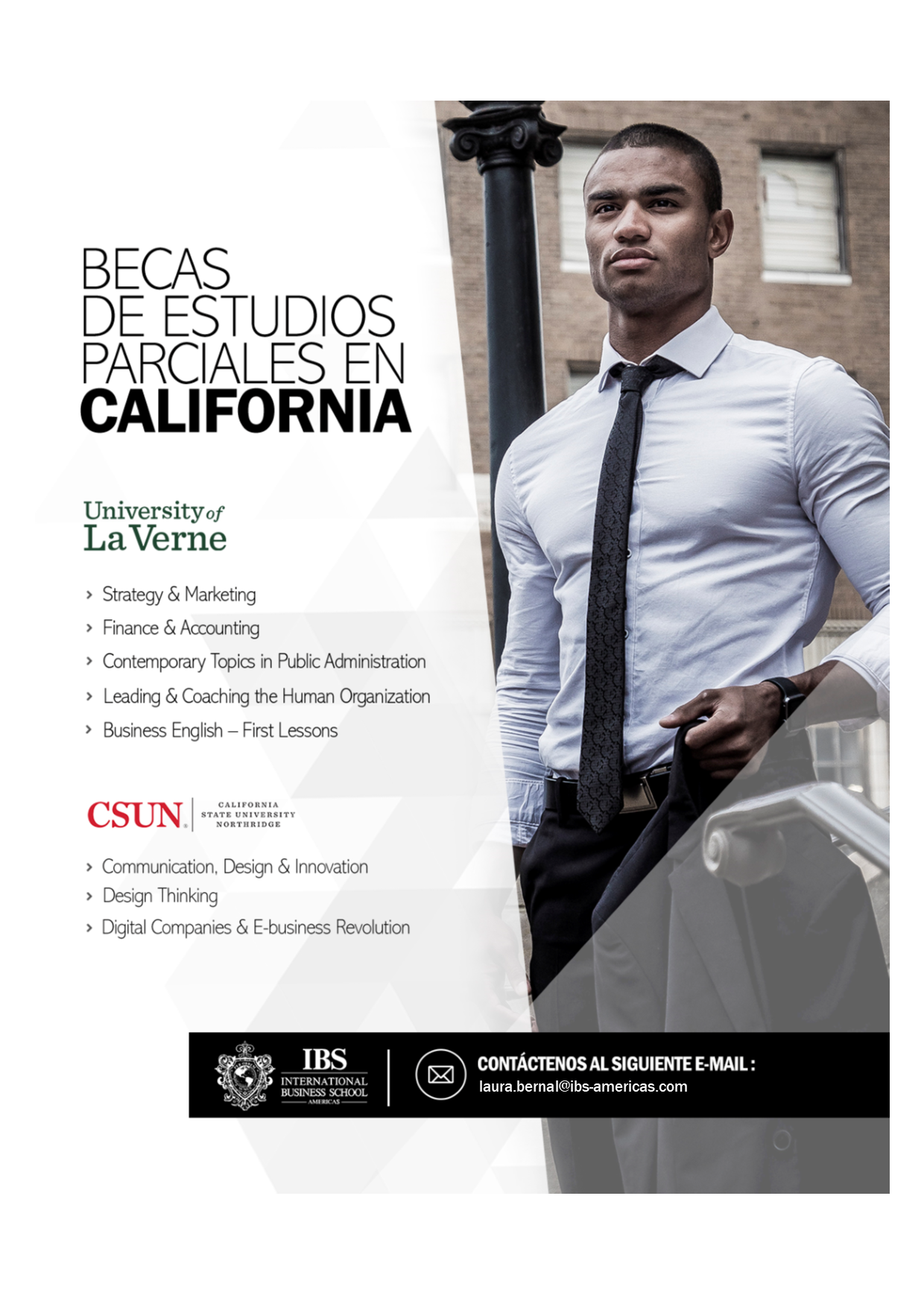 Programas de becas parciales en la California State University, Northridge y University of La Verne.